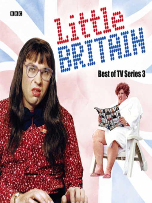 Title details for Little Britain  the Best of TV Series 3 by David Walliams - Available